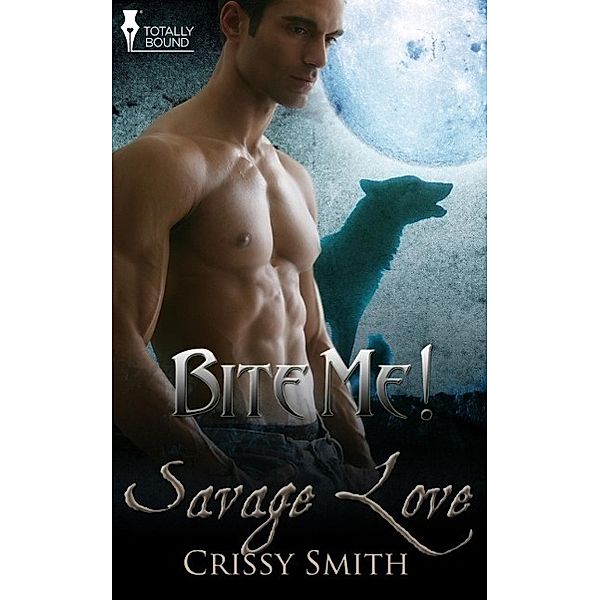 Savage Love, Crissy Smith