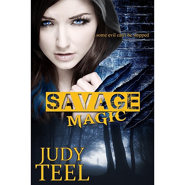 Savage Magic (Shifty Magic Series, #3) / Shifty Magic Series, Judy Teel