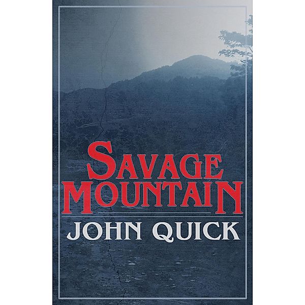 Savage Mountain, John Quick