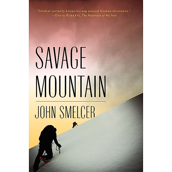 Savage Mountain / Leapfrog Press, John Smelcer