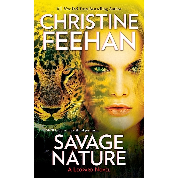 Savage Nature / A Leopard Novel Bd.5, Christine Feehan