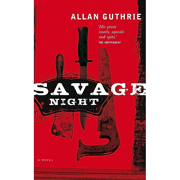 Savage Night, Allan Guthrie