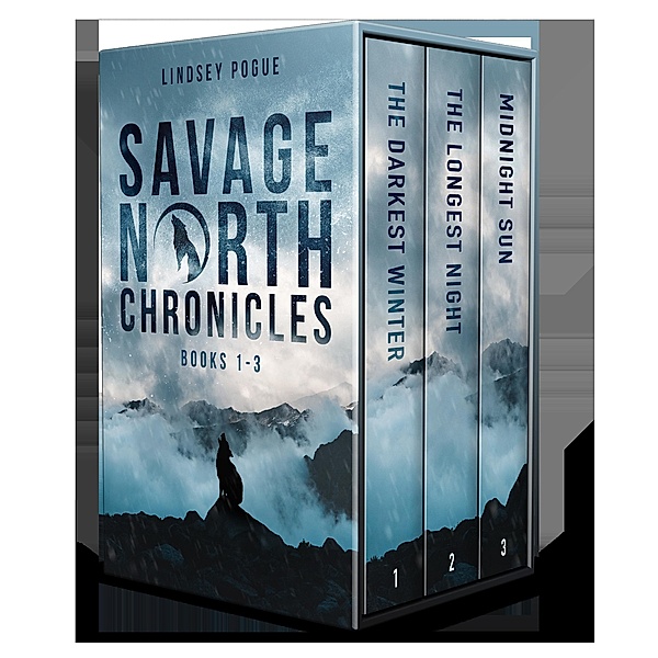 Savage North Chronicles Vol 1: Books 1-3: A Post-Apocalyptic Survival Series / Savage North Chronicles, Lindsey Pogue