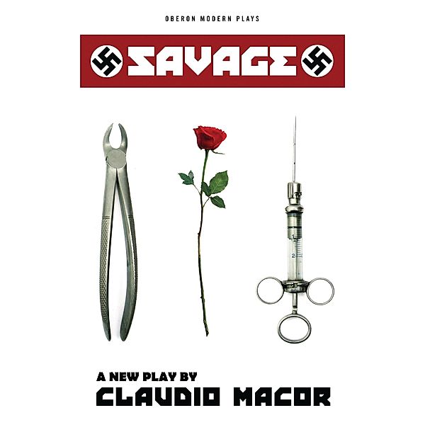 Savage / Oberon Modern Plays, Claudio Macor