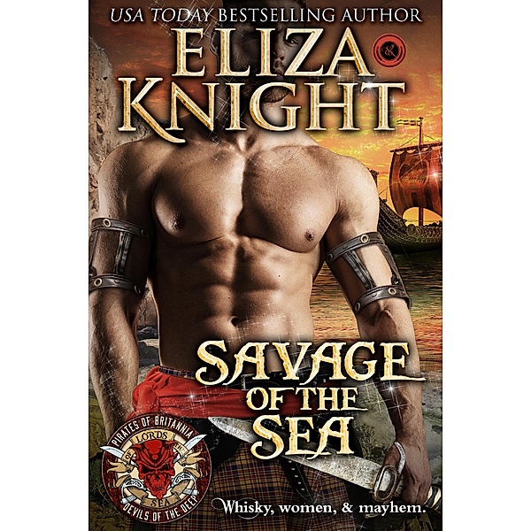 Savage of the Sea (Pirates of Britannia: Lords of the Sea) / Pirates of Britannia: Lords of the Sea, Eliza Knight