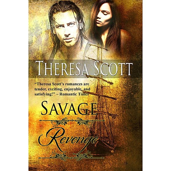 Savage Revenge (Canoes in the Mist, #2) / Canoes in the Mist, Theresa Scott