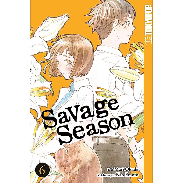 Savage Season 06 / Savage Season Bd.6, Mari Okada, Nao Emoto