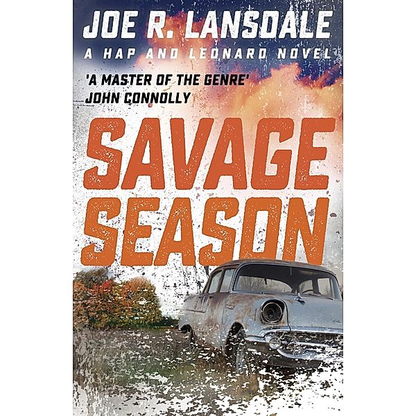 Savage Season / Hap and Leonard Thrillers Bd.1, Joe R. Lansdale