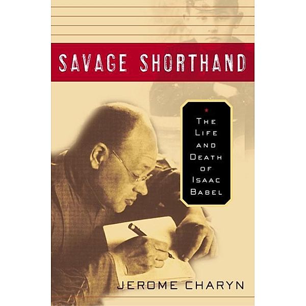 Savage Shorthand, Jerome Charyn