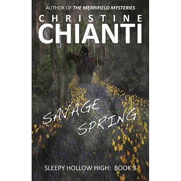 Savage Spring / Golden Lark Publishing, Christine Chianti
