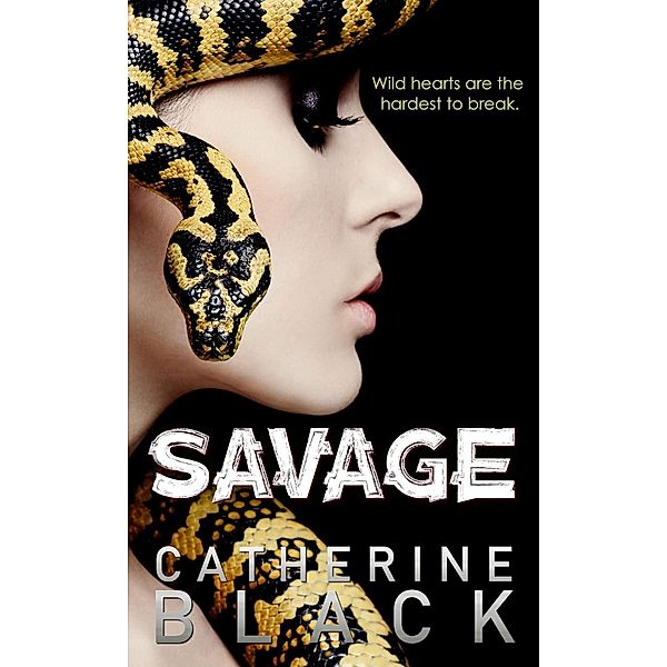 Savage (Vixen Bluff, #3) / Vixen Bluff, Catherine Black