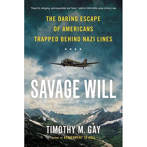 Savage Will, Timothy M. Gay