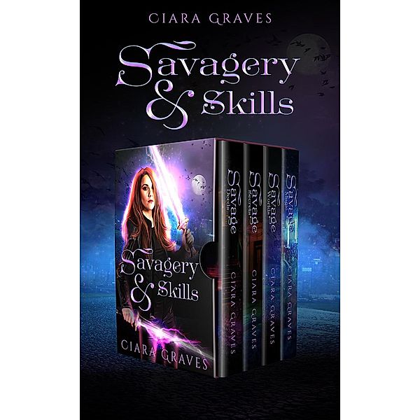Savagery & Skills Box Set / Savagery & Skills Box Set, Ciara Graves