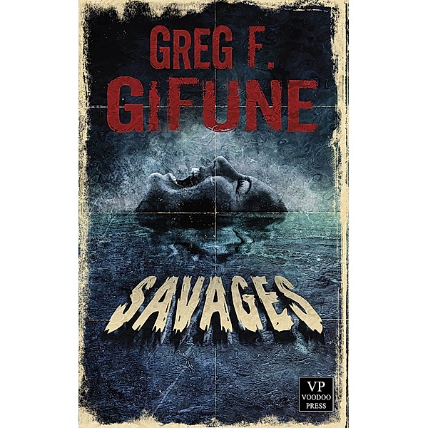 Savages, Greg F. Gifune