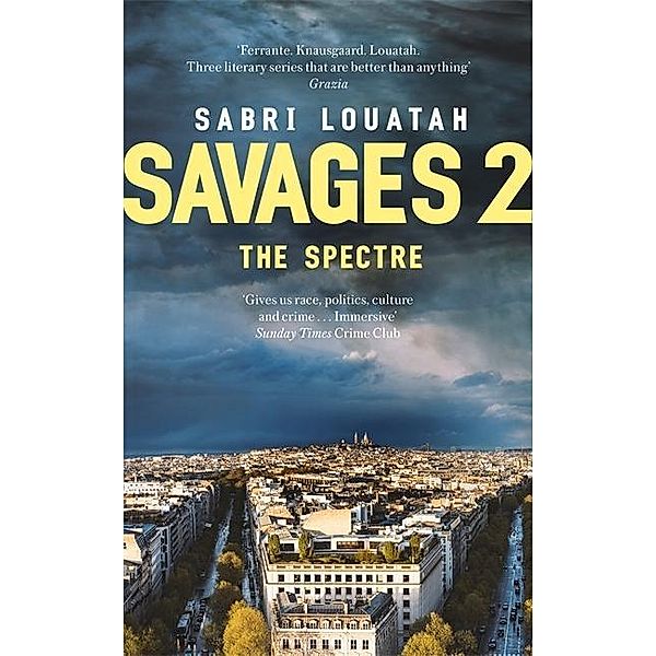 Savages: The Spectre, Sabri Louatah