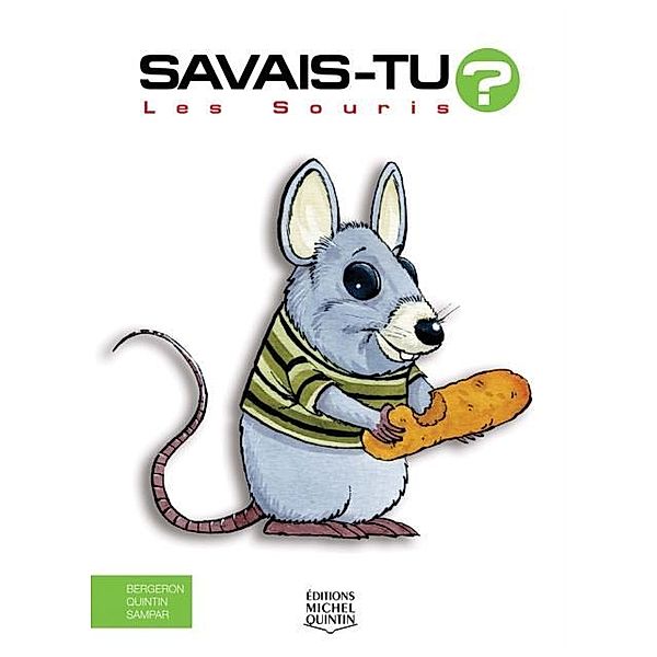 Savais-tu? - En couleurs 34 - Les Souris, M. Bergeron Alain M. Bergeron