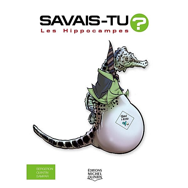 Savais-tu? - En couleurs 69 - Les Hippocampes, M. Bergeron Alain M. Bergeron