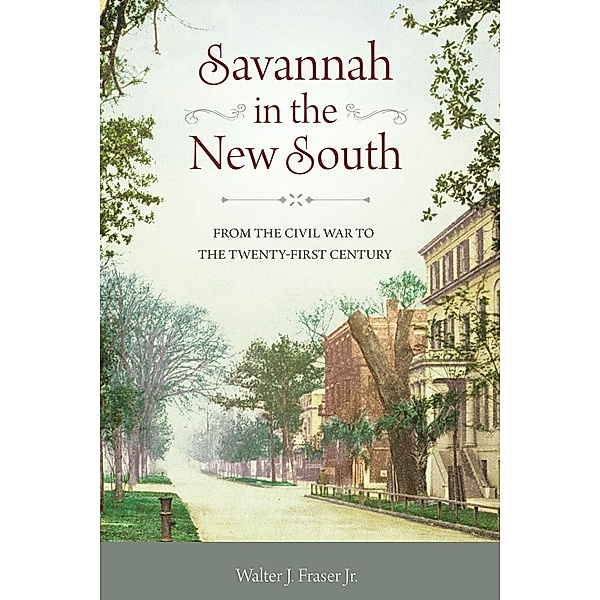 Savannah in the New South, Jr. Fraser