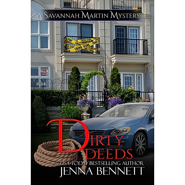 Savannah Martin mysteries: Dirty Deeds, Jenna Bennett