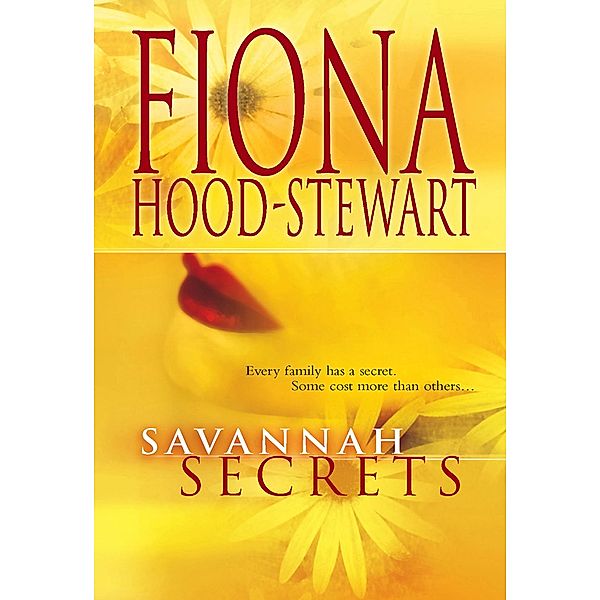 Savannah Secrets, Fiona Hood-Stewart