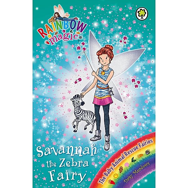 Savannah the Zebra Fairy / Rainbow Magic Bd.4, Daisy Meadows