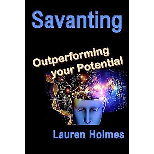 SAVANTING, Lauren Holmes