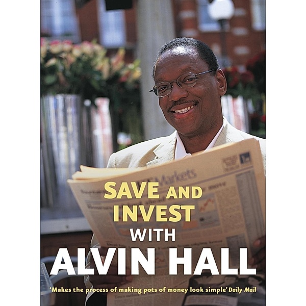 Save and Invest with Alvin Hall, Alvin Hall