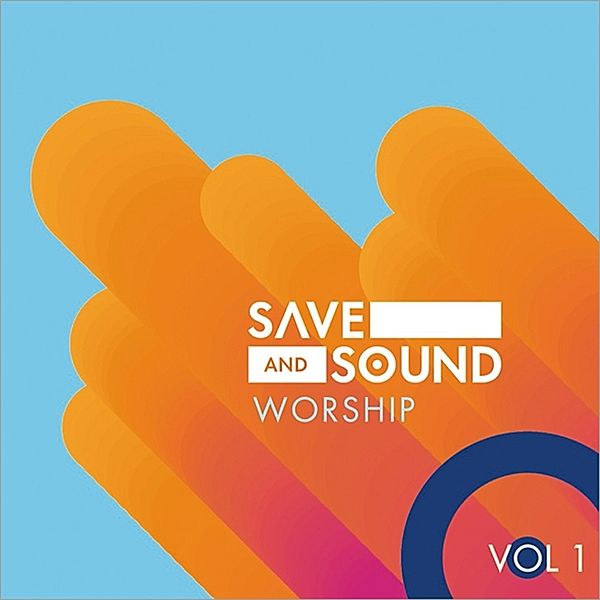 Save And Sound Worship Vol.1, Diverse Interpreten