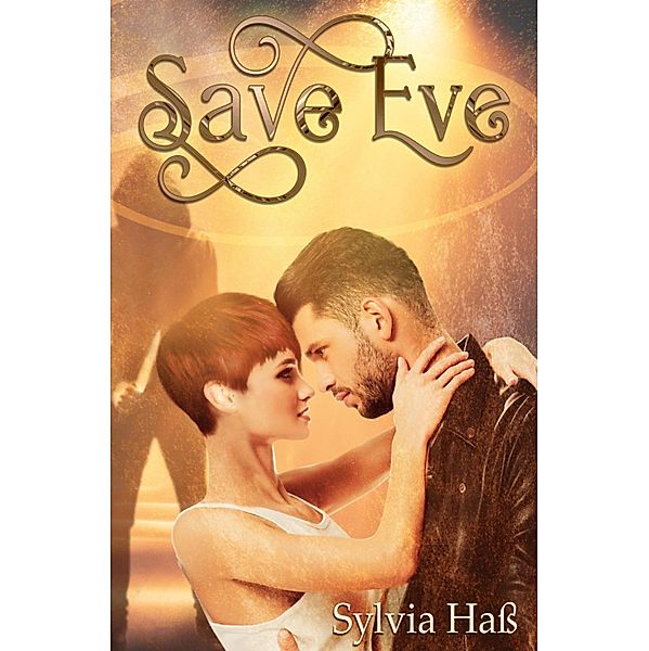 Save Eve, Sylvia Haß