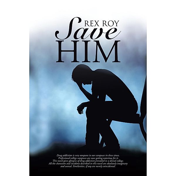 Save Him, Rex Roy