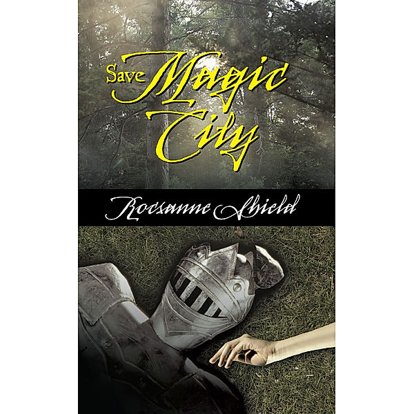 Save Magic City, Rocsanne Shield