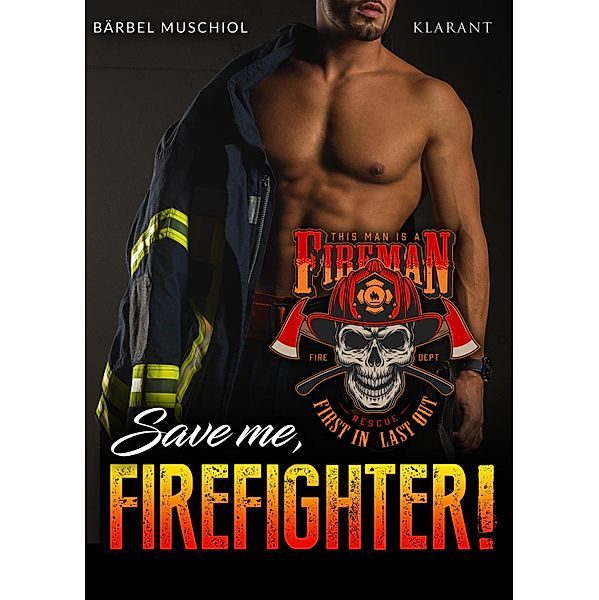 Save me, Firefighter!, Bärbel Muschiol