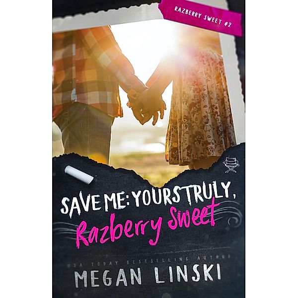 Save Me: Yours Truly, Razberry Sweet / Razberry Sweet, Megan Linski