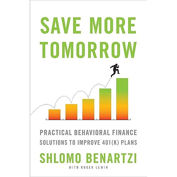 Save More Tomorrow, Shlomo Benartzi