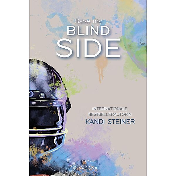 Save my BLIND SIDE (Red Zone Rivals 2), Kandi Steiner