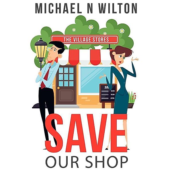 Save Our Shop / William Bridge Mysteries Bd.1, Michael N. Wilton