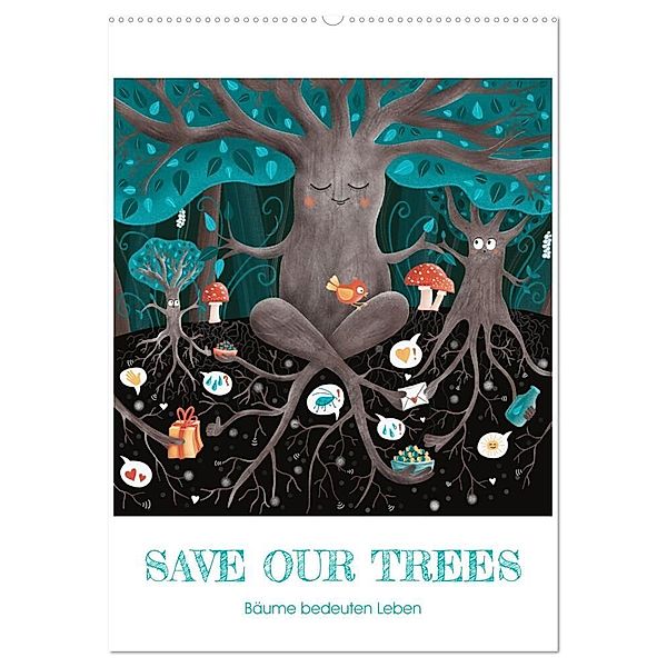 SAVE OUR TREES - Bäume bedeuten Leben (Wandkalender 2024 DIN A2 hoch), CALVENDO Monatskalender, Danja Krampikowski