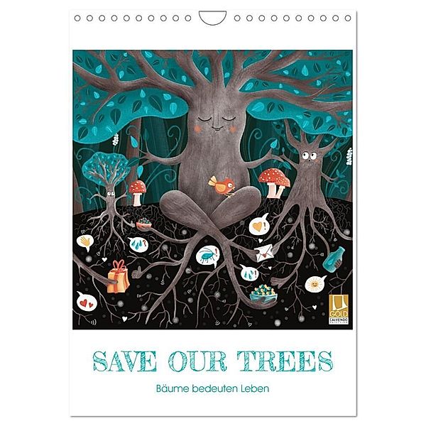 SAVE OUR TREES - Bäume bedeuten Leben (Wandkalender 2025 DIN A4 hoch), CALVENDO Monatskalender, Calvendo, Danja Krampikowski