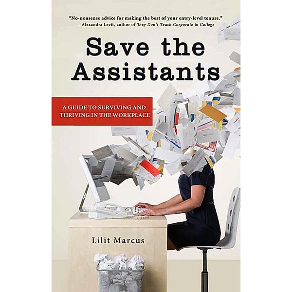 Save the Assistants, Lilit Marcus