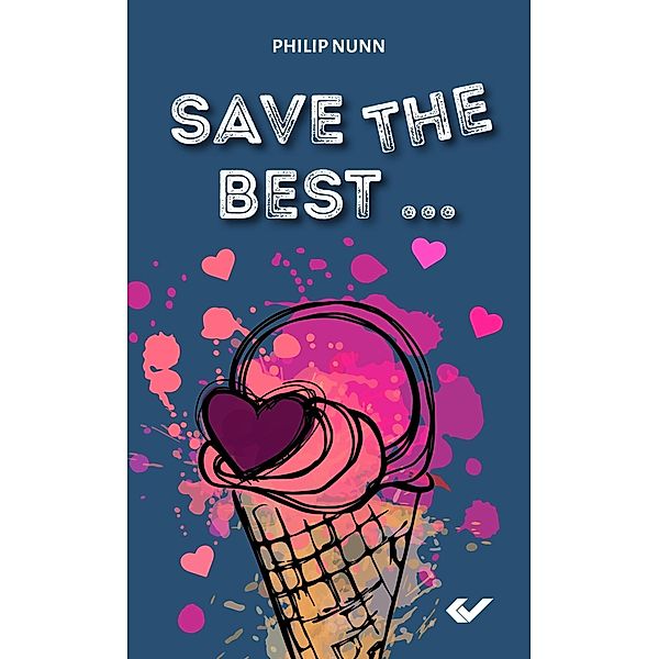 Save the best..., Philip Nunn