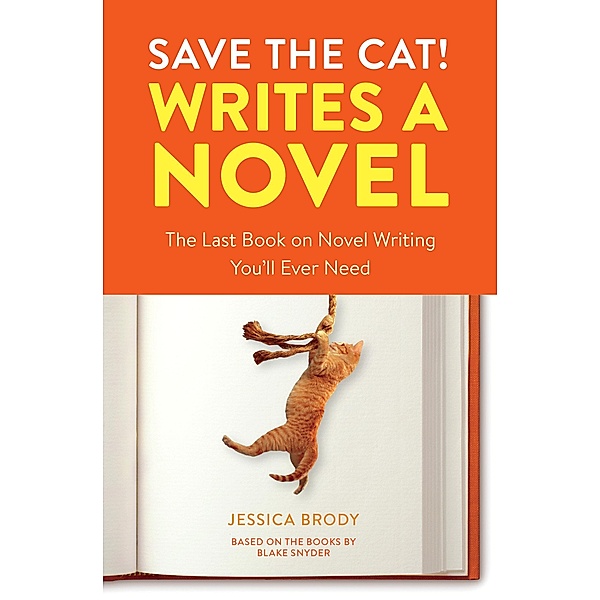 Save the Cat! Writes a Novel, Jessica Brody