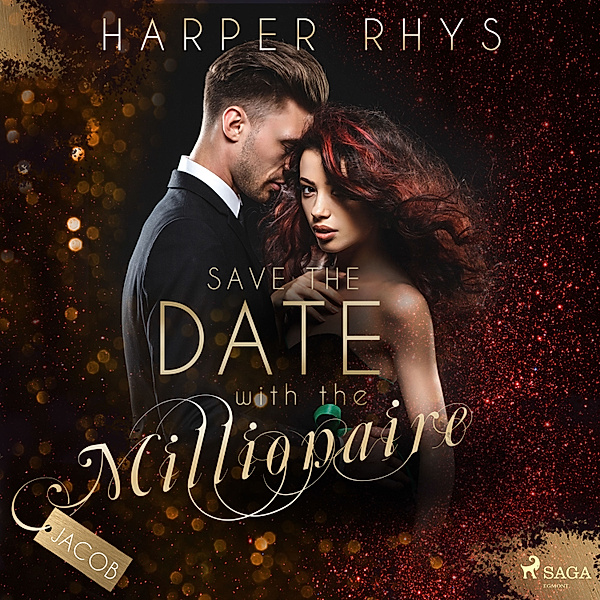 Save the Date - 2 - Save the Date with the Millionaire - Jacob, Harper Rhys