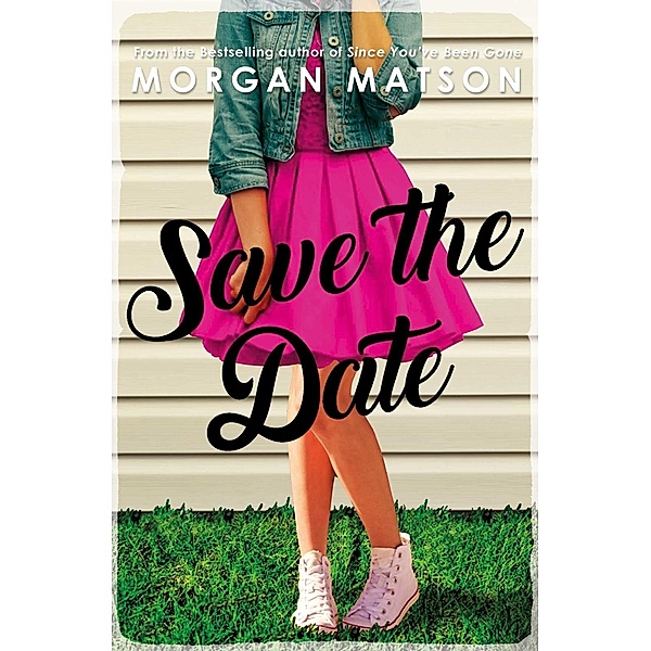 Save the Date, Morgan Matson