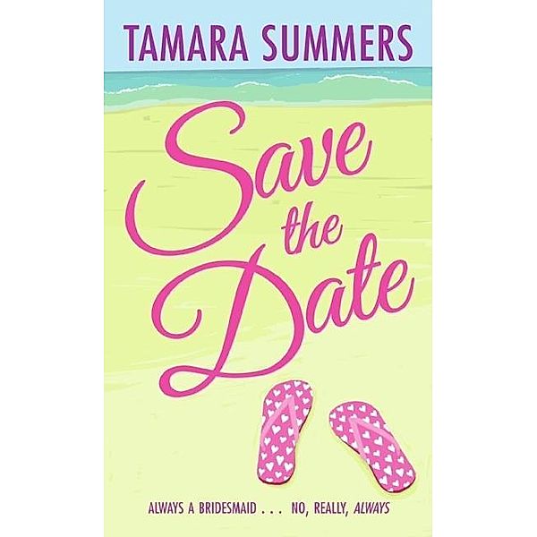Save the Date, Tamara Summers