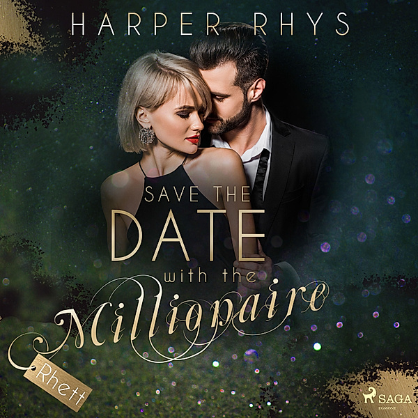 Save the Date - 4 - Save the Date with the Millionaire - Rhett, Harper Rhys