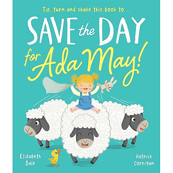Save the Day for Ada May! / Picture Books, Elizabeth Dale