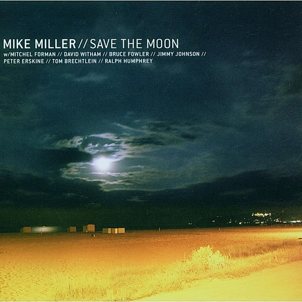 Save The Moon, Mike Miller