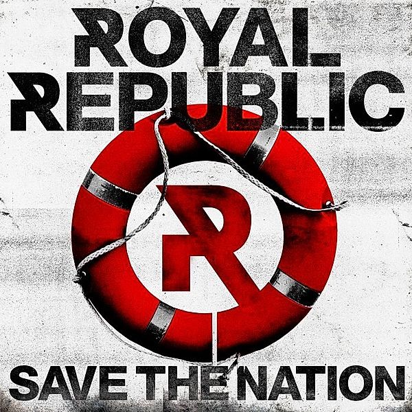 Save The Nation, Royal Republic