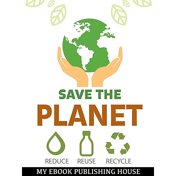 Save the Planet, My Ebook Publishing House