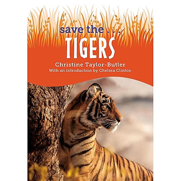 Save the...Tigers / Save the..., Christine Taylor-Butler, Chelsea Clinton